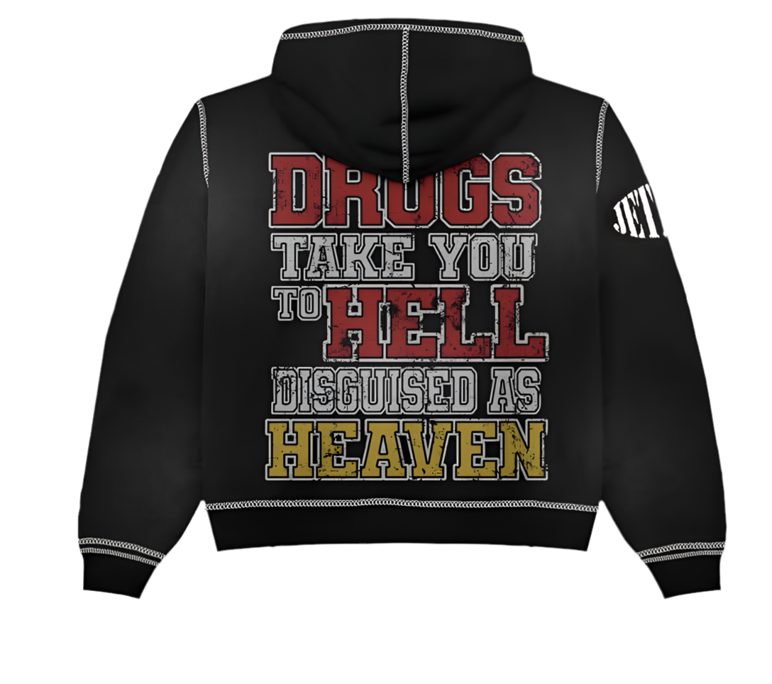 DRUGS TAKE YOU TO HELL HOODIE