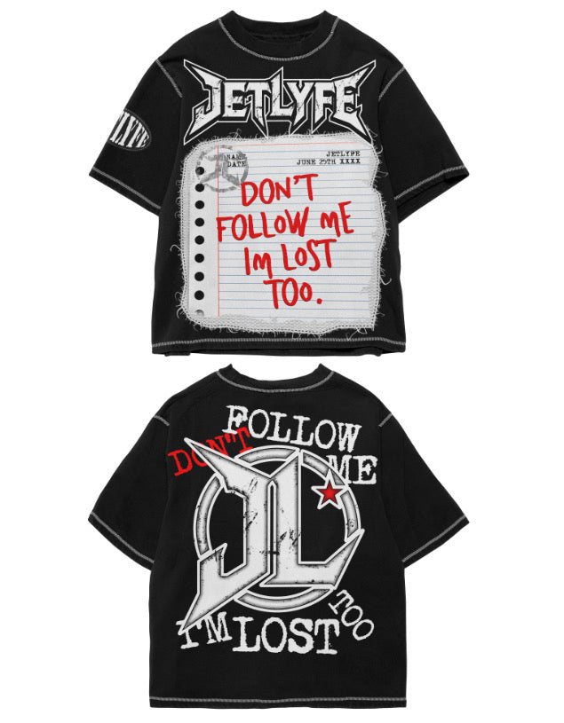 DON’T FOLLOW ME TEE